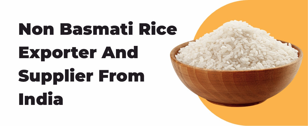 Non Basmati Rice Exporter And Supplier From India