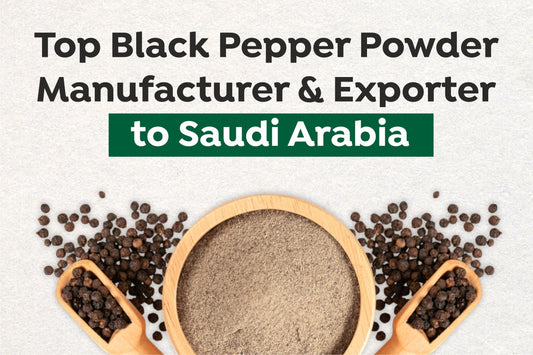 أفضل مُصنّع ومُصدّر لمسحوق الفلفل الأسود إلى المملكة العربية السعودية