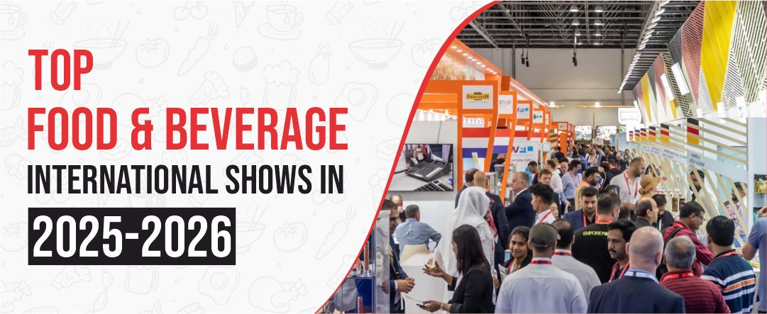 Top Food & Beverage International Shows in 2025-2026