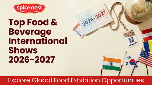 Top Food & Beverage International Shows in 2026 - 2027
