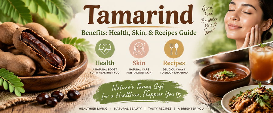 Tamarind Benefits: Health, Skin, & Recipes Guide