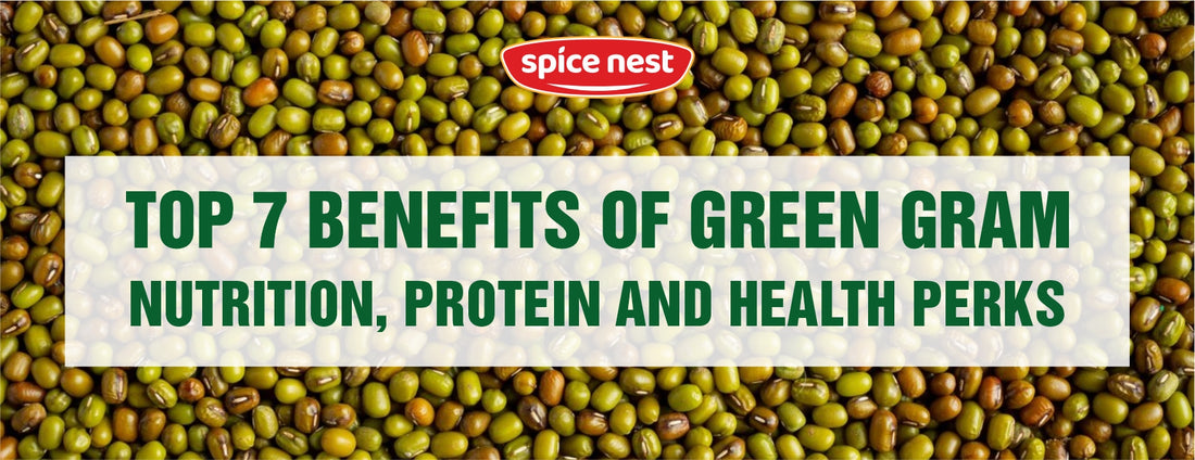 Top 7 Benefits of Green Gram: Nutrition, Protein and Health Perks in Moong Dal