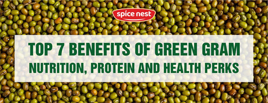 Top 7 Benefits of Green Gram: Nutrition, Protein and Health Perks in Moong Dal